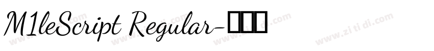 M1leScript Regular字体转换 M1leScript Regular字体转换